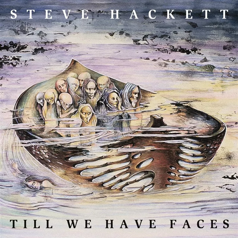Steve Hackett – Till We Have Faces