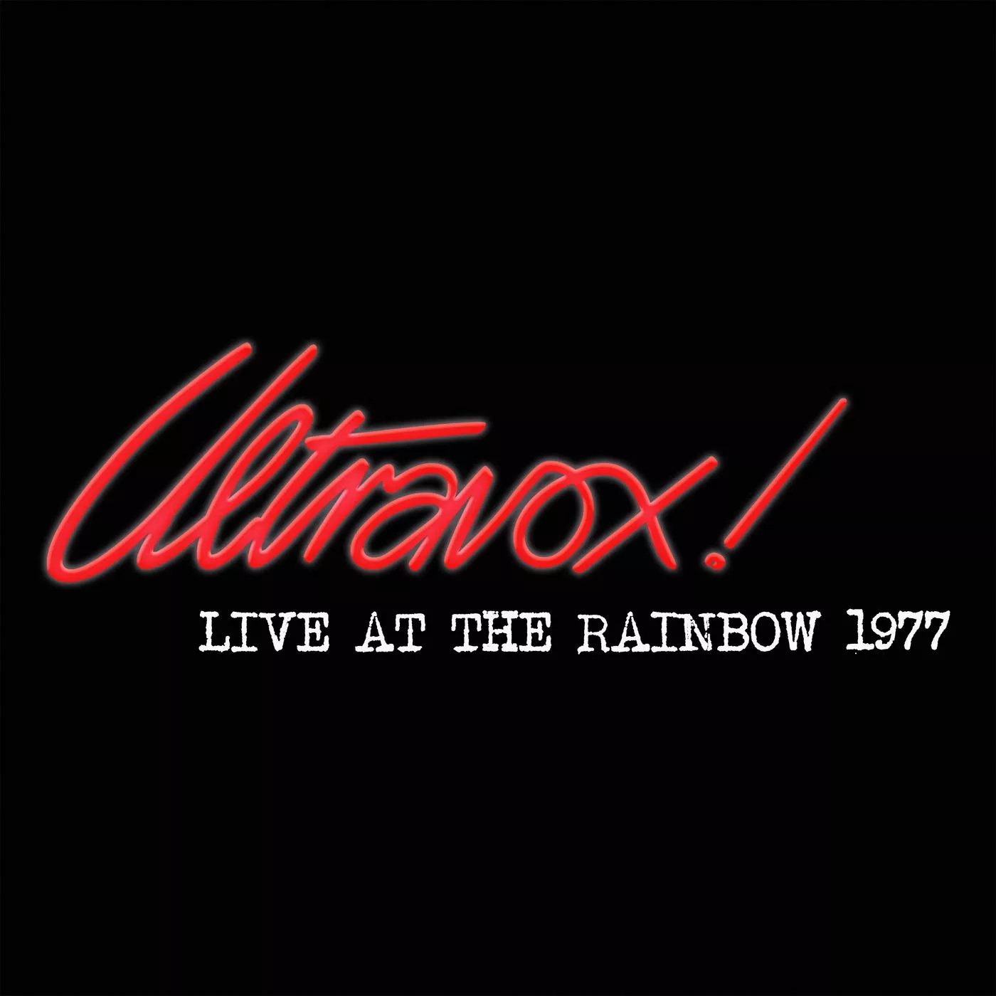 Ultravox! – Live At The Rainbow 1977