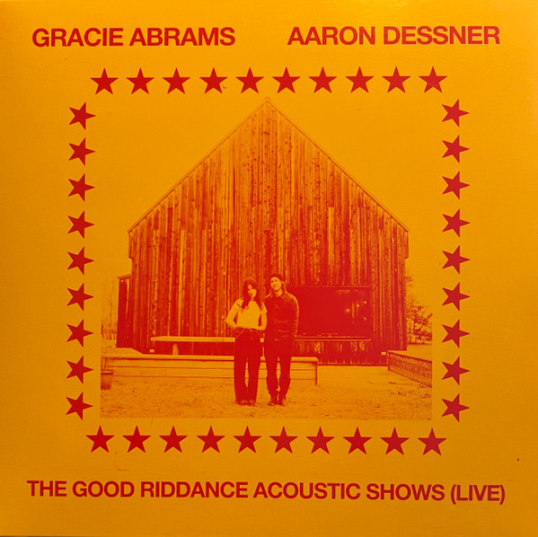 Gracie Abrams, Aaron Dessner – The Good Riddance Acoustic Shows (Live)
