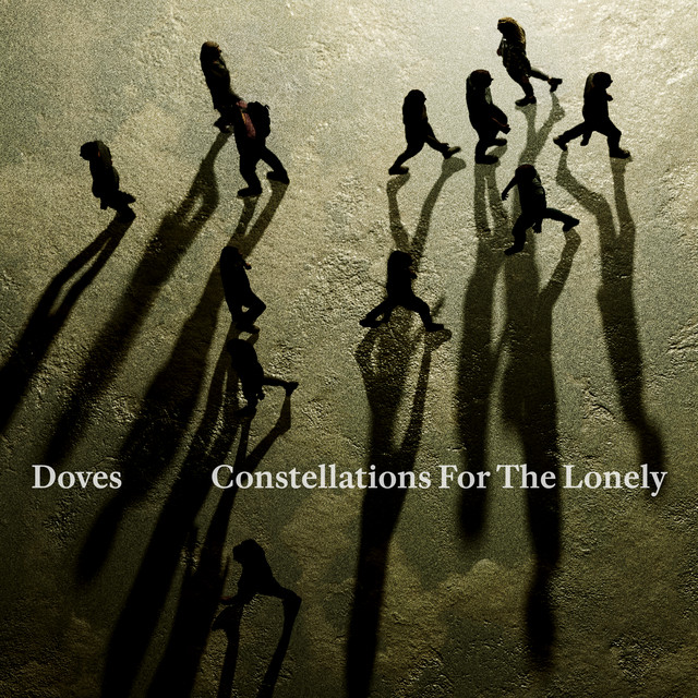 Doves – Constellations For The Lonely