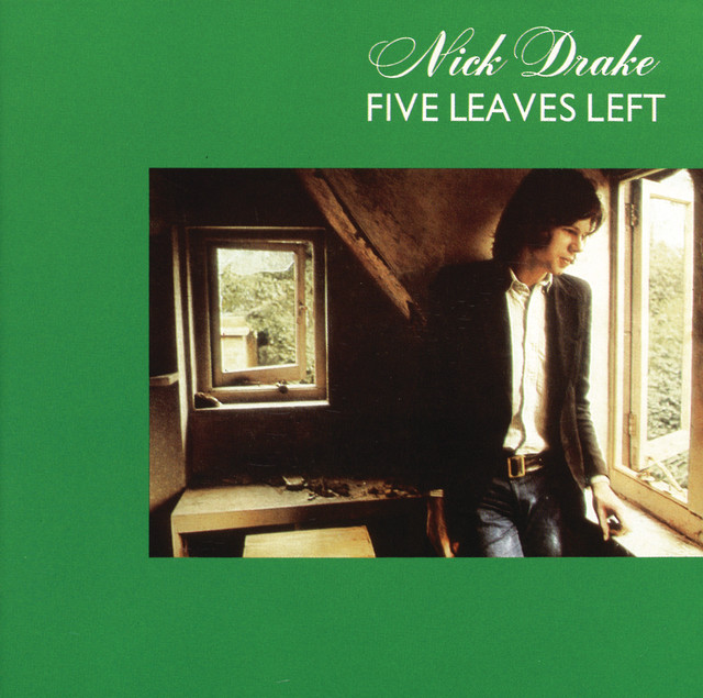 Nick Drake – Five Leaves Left