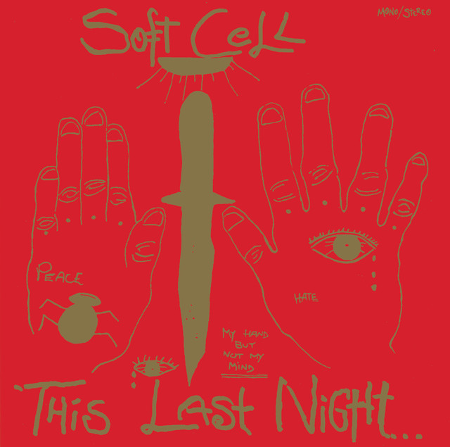 Soft Cell – This Last Night In Sodom