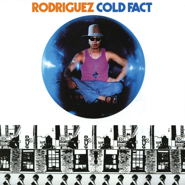Rodriguez – Cold Fact