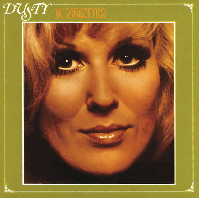 Dusty Springfield – Dusty In Memphis