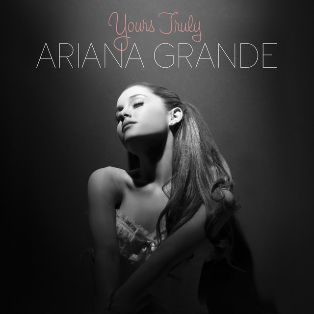 Ariana Grande – Yours Truly