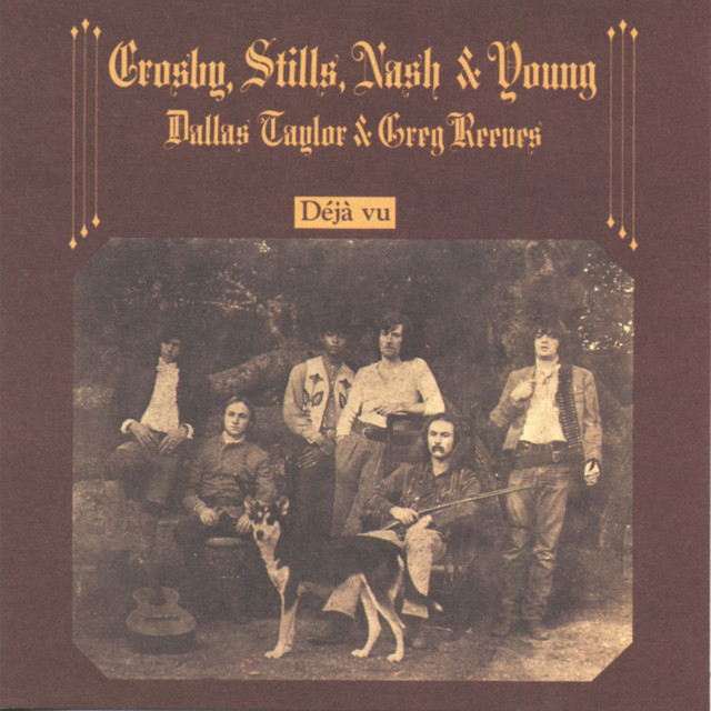 Crosby, Stills, Nash & Young – D?j? Vu