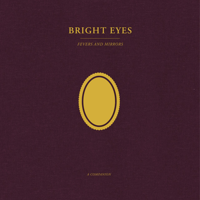 Bright Eyes – Fevers And Mirrors