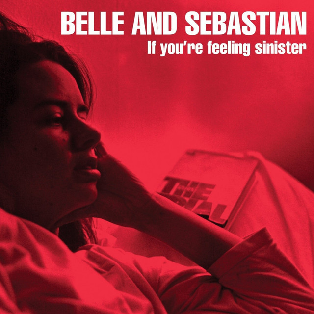 Belle And Sebastian – If You're Feeling Sinister