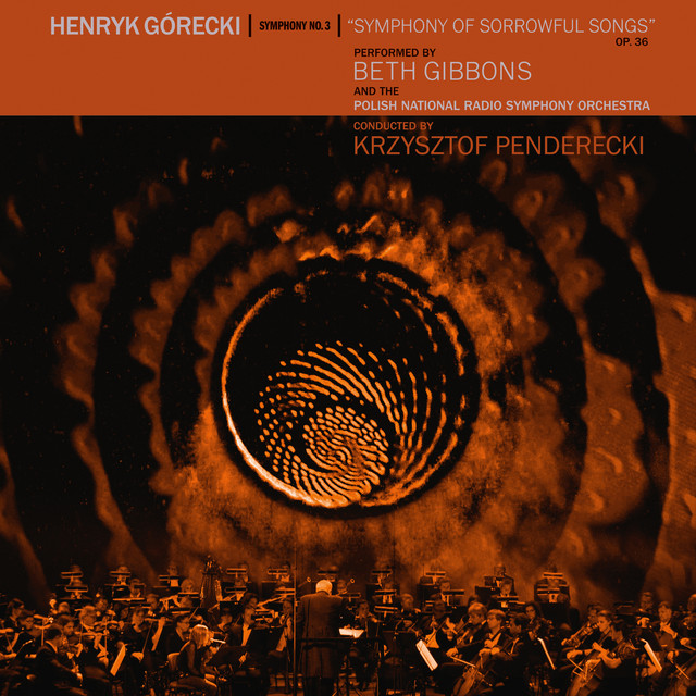 Beth Gibbons, Polish National Radio Symphony Orchestra, Krzysztof Penderecki – Symphony No. 3