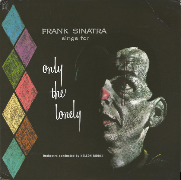 Frank Sinatra – Frank Sinatra Sings For Only The Lonely