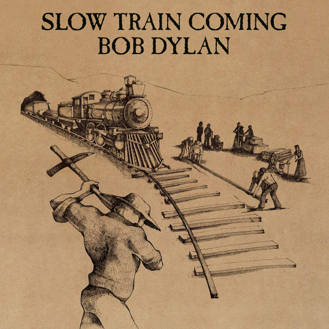 Bob Dylan – Slow Train Coming