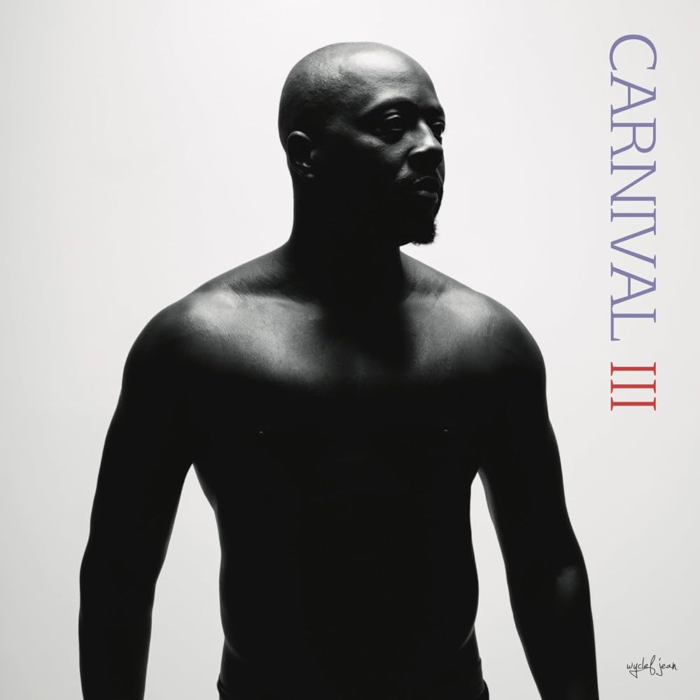 Wyclef Jean – Carnival III:The Fall And Rise Of A Refugee