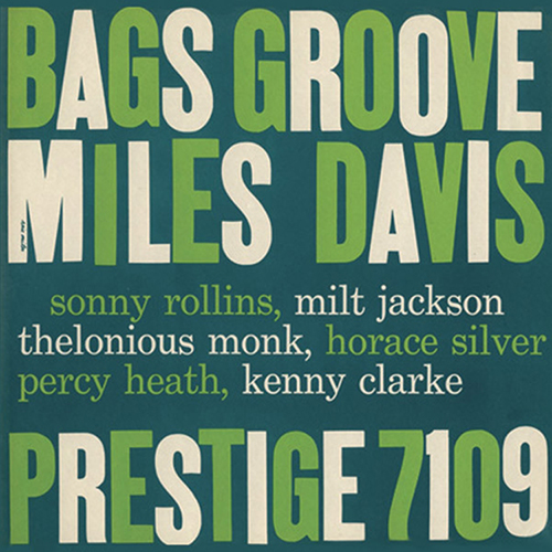 Miles Davis – Bags Groove