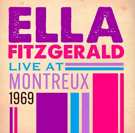 Ella Fitzgerald – Live At Montreux 1969