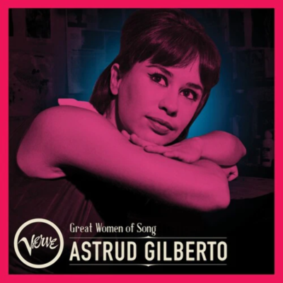 Astrud Gilberto – Great Women Of Song