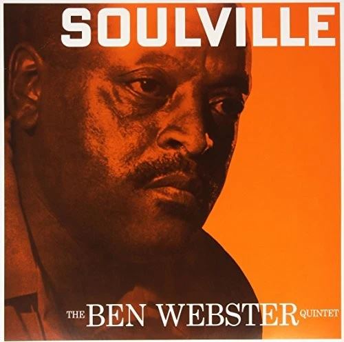 The Ben Webster Quintet – Soulville