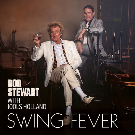 Rod Stewart With Jools Holland – Swing Fever