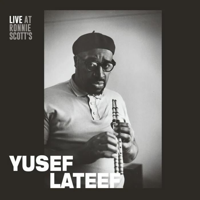 Yusef Lateef – Live at Ronnie Scott's