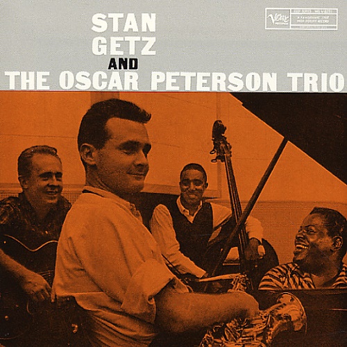 Stan Getz And The Oscar Peterson Trio – Stan Getz And The Oscar Peterson Trio