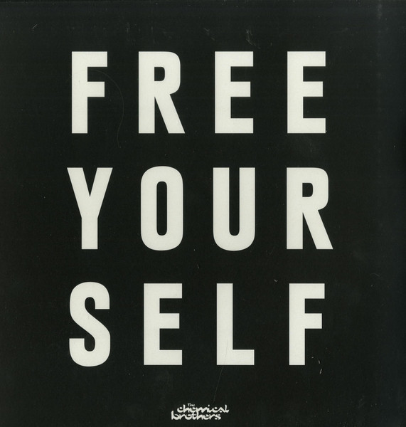 The Chemical Brothers – Free Yourself