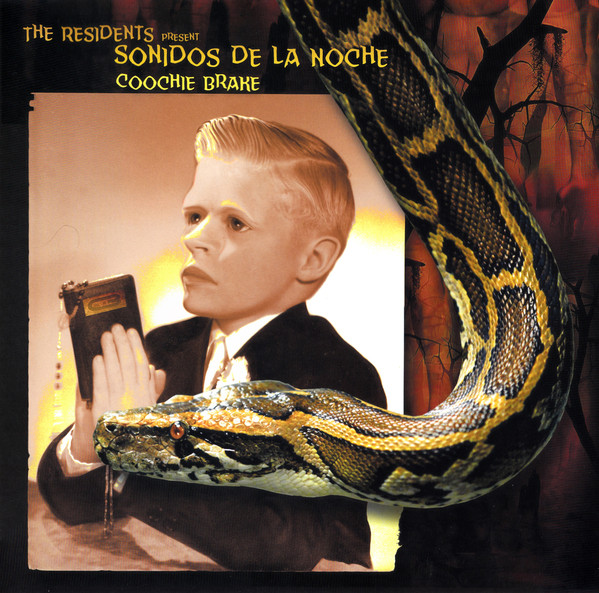 The Residents Present Sonidos De La Noche – Coochie Brake