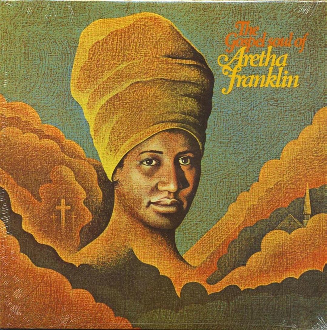 Aretha Franklin – The Gospel Soul Of Aretha Franklin