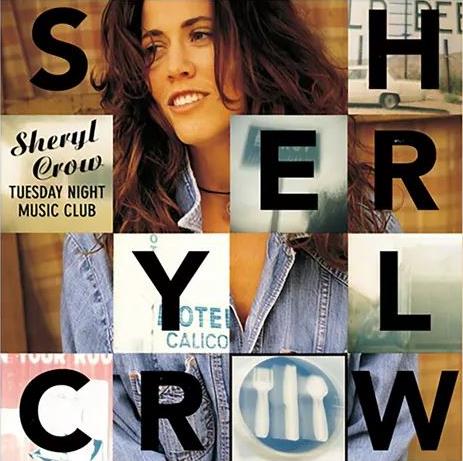Sheryl Crow – Tuesday Night Music Club
