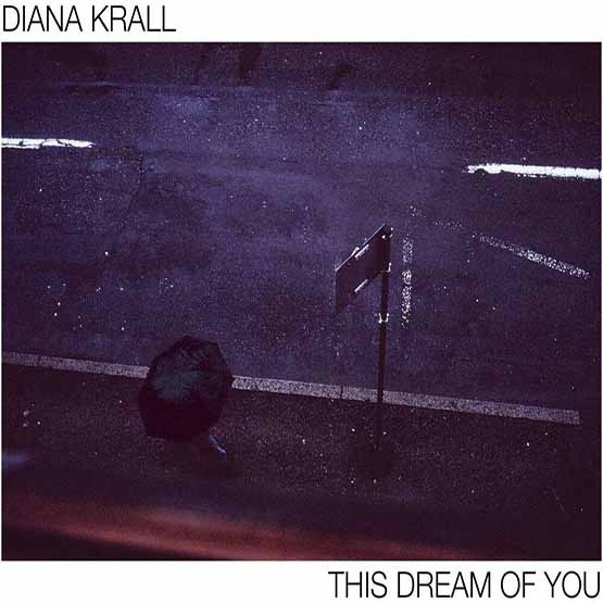 Diana Krall – This Dream Of You