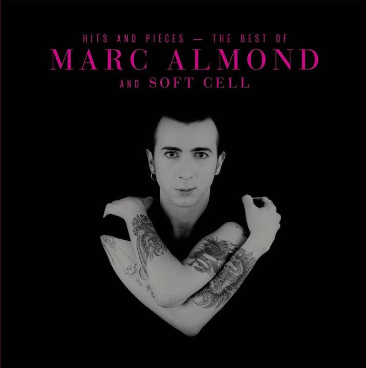 Marc Almond And Soft Cell – Hits And Pieces – The Best Of