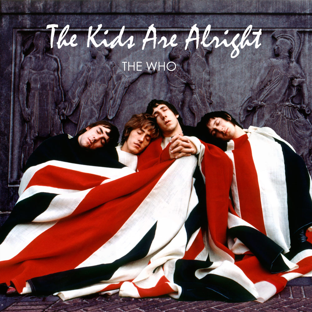 The Who – The Kids Are Alright