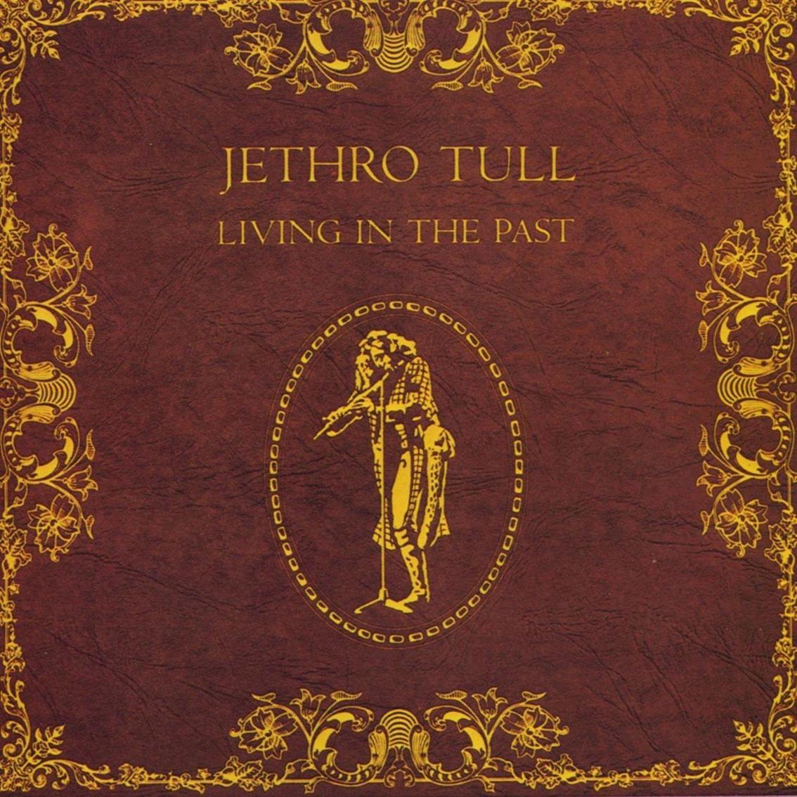 Jethro Tull – Living In The Past