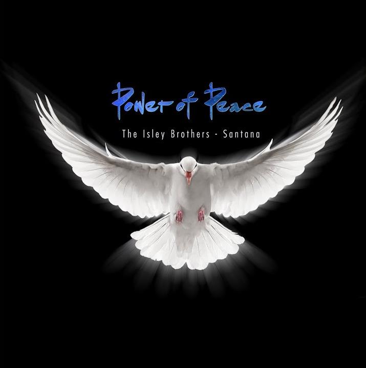 The Isley Brothers & Santana – Power Of Peace