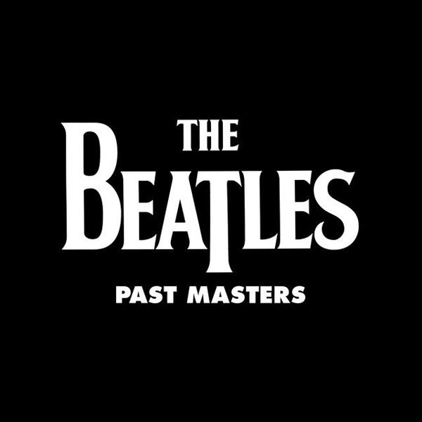 The Beatles – Past Masters