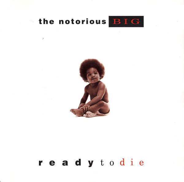 The Notorious BIG – Ready To Die