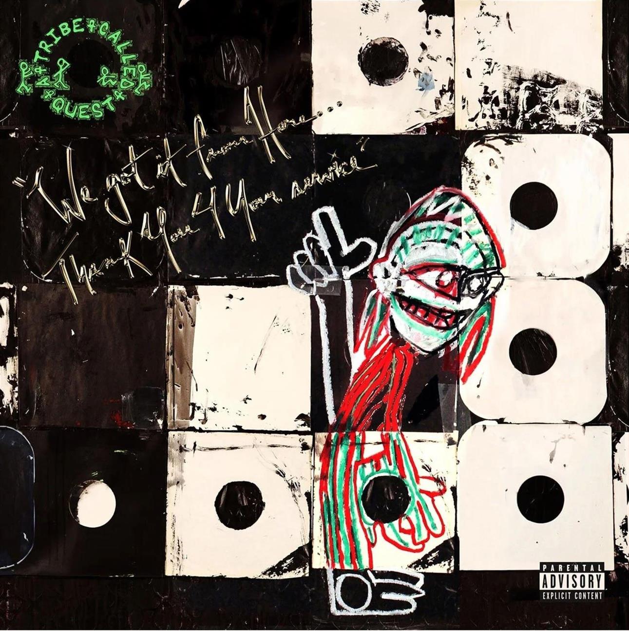 A Tribe Called Quest – We Got It From Here Thank You 4 Your Service