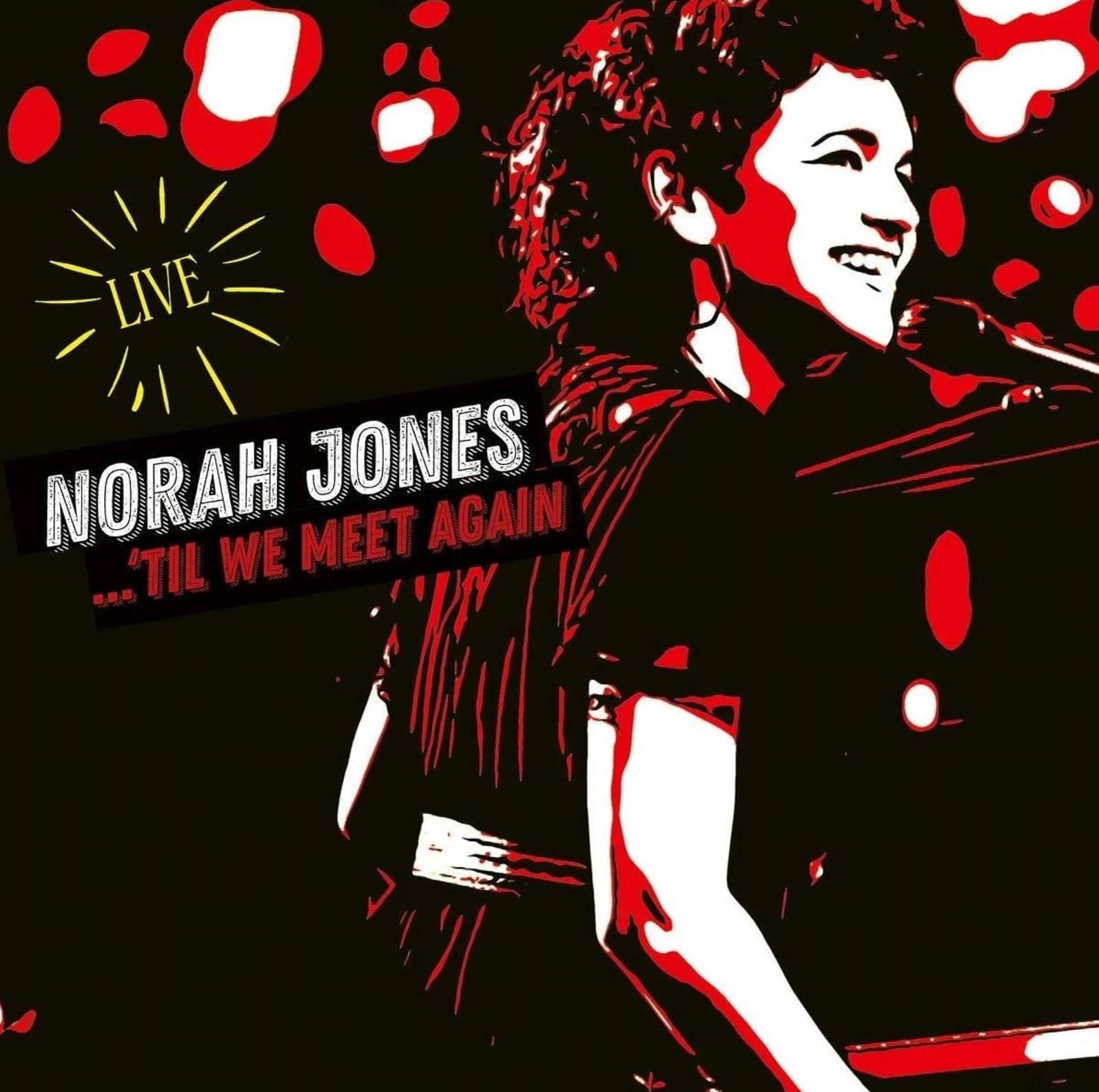 Norah Jones – 'Til We Meet Again