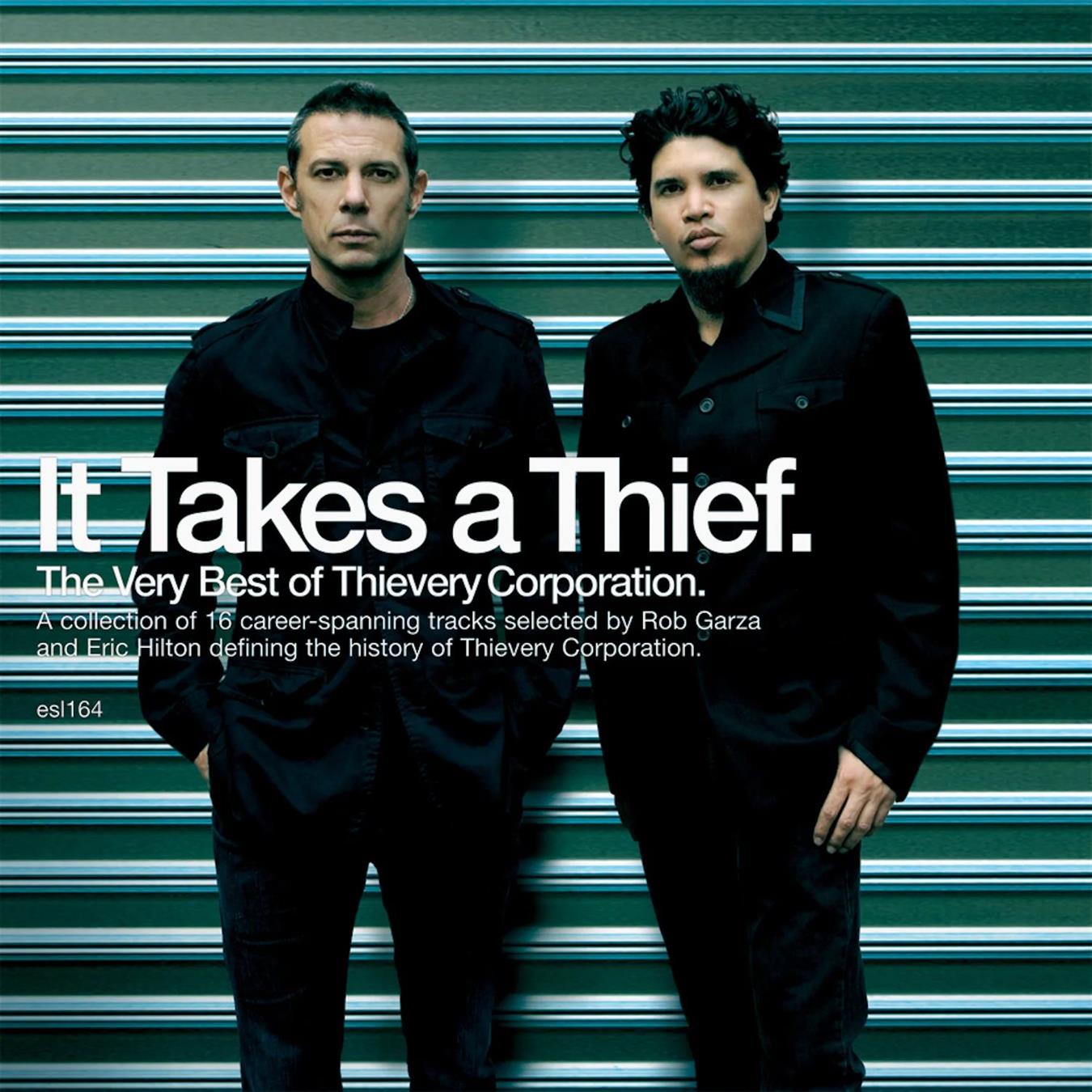 Thievery Corporation – It Takes A Thief - The Very Best Of Thievery Corporation