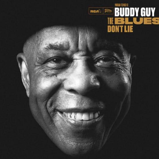 Buddy Guy – The Blues Don't Lie