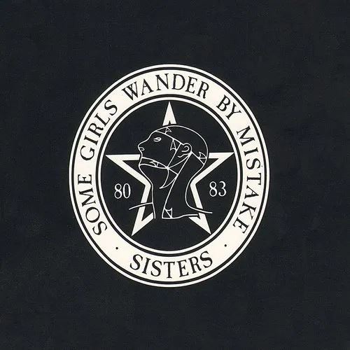 The Sisters Of Mercy – Some Girls Wander By Mistake