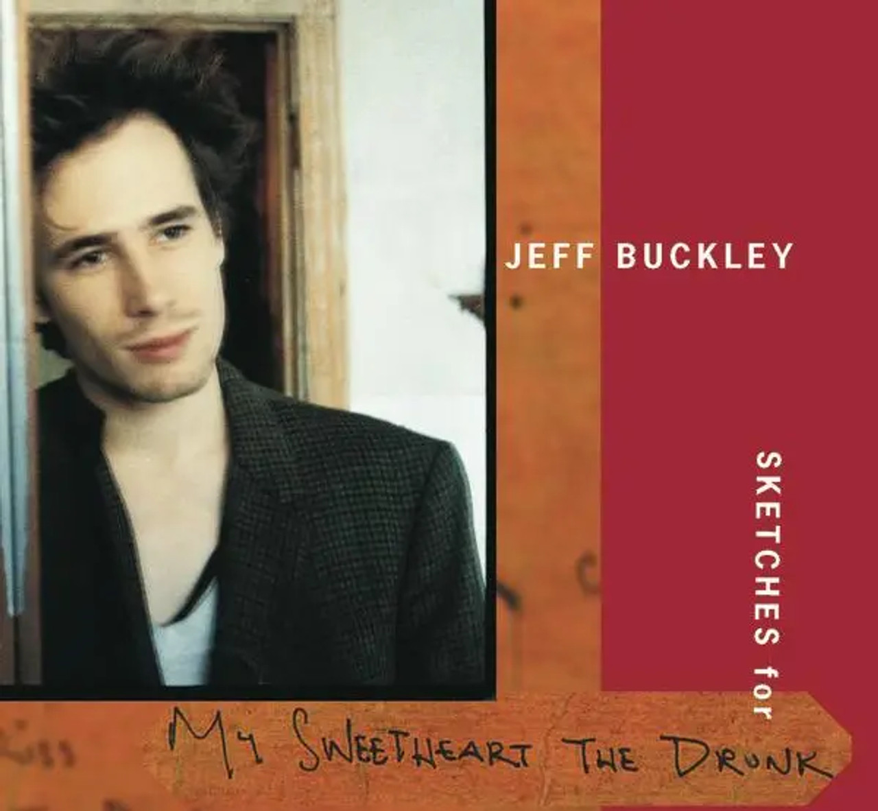 Jeff Buckley – Sketches For My Sweetheart The Drunk