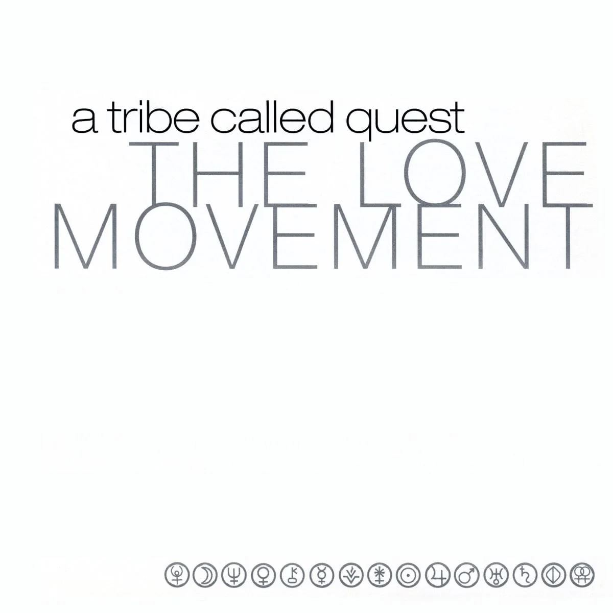 A Tribe Called Quest – The Love Movement