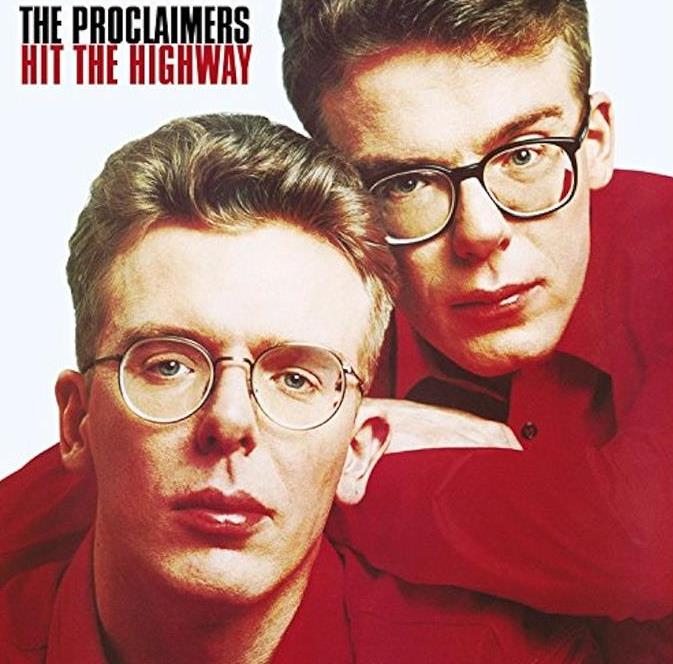 The Proclaimers – Hit the Highway