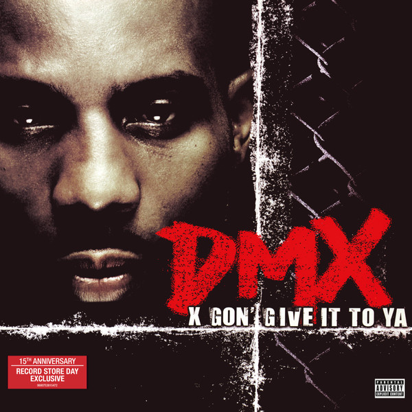 DMX – X Gon' Give It To Ya