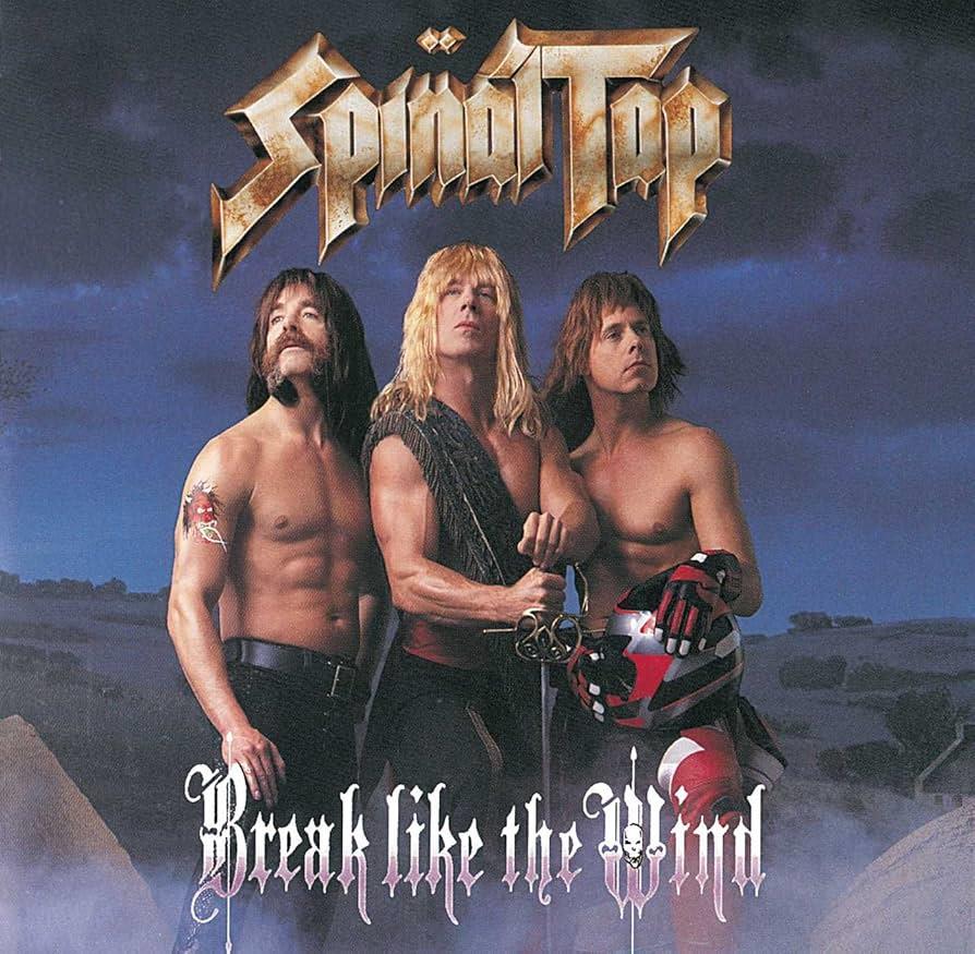 Spinal Tap – Break Like The Wind
