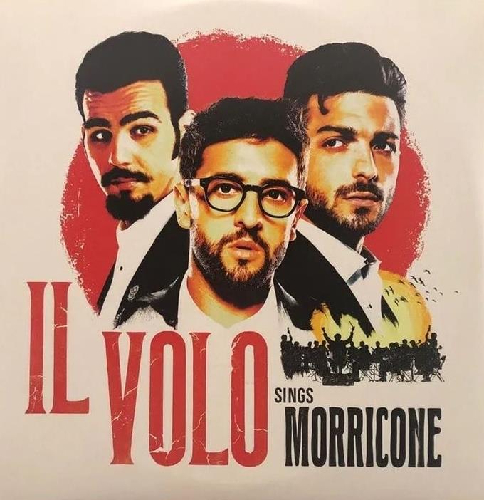 Il Volo – Il Volo Sings Morricon