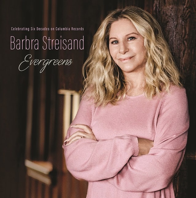 Barbra Streisand – Evergreens - Celebrating Six Decades on Columbia Records