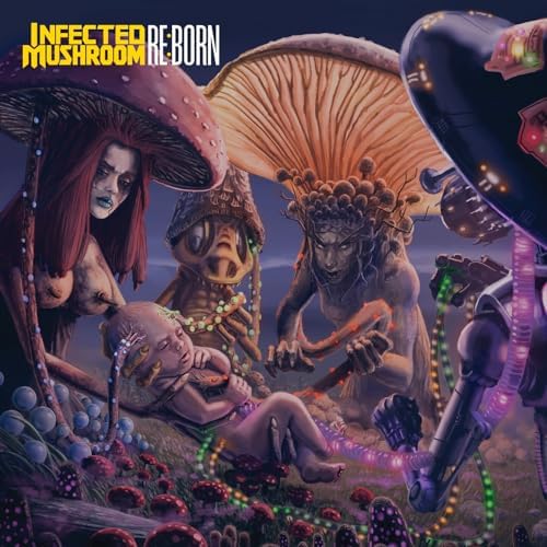 Infected Mushroom – RE:BORN