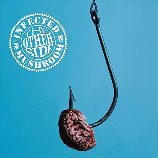 Infected Mushroom –  The Other Side
