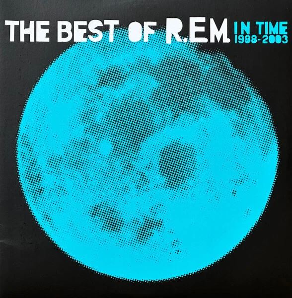 R.E.M. – The Best Of R.E.M. In Time 1988-2003