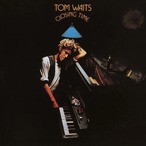 Tom Waits – Closing Time